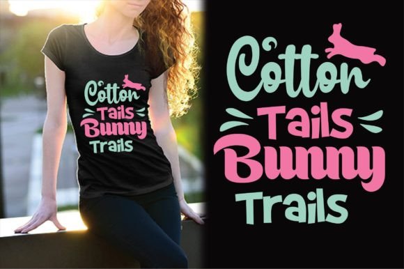 Cotton Tails Bunny Trails Svg Design for T-Shirt Designs