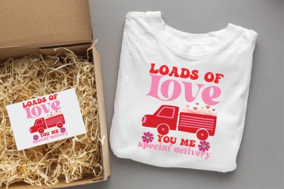 Loads of Love You My Special Delivery T-Shirt Designs