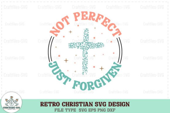 Retro Christian SVG - Not Perfect Just Crafts