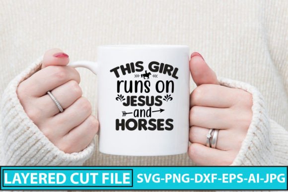 This Girl Runs on Jesus and Horses SVG C